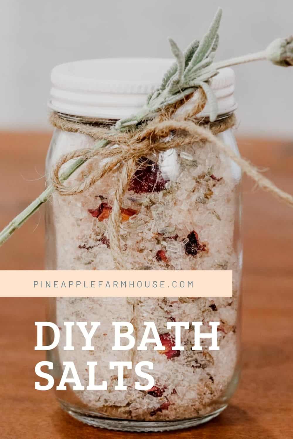 How to use bath salts + simple DIY recipe - Pineapple Farmhouse