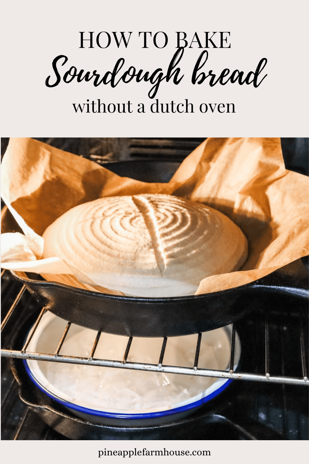 how-to-bake-sourdough-bread-without-a-dutch-oven-pineapple-farmhouse