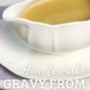 Pinterest graphic with an image of a jug of gravy and text 'how to make gravy from scratch'