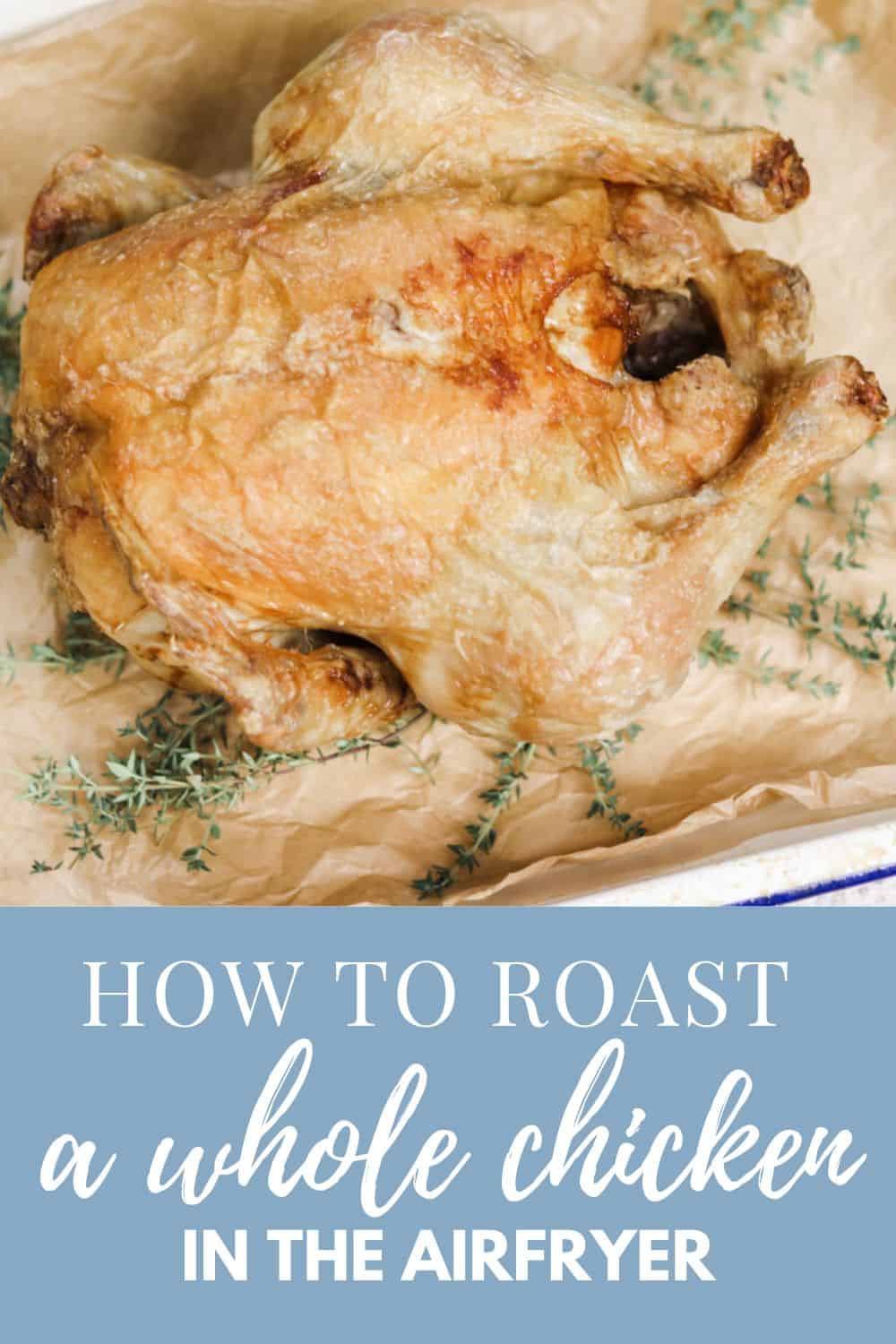 How to cook a whole chicken in the air fryer Pineapple Farmhouse