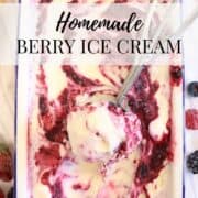 A graphic for Pinterest with text "Homemade berry ice cream" and an image of homemade berry ice cream being scooped out of the container surrounded by berries and waffle cones